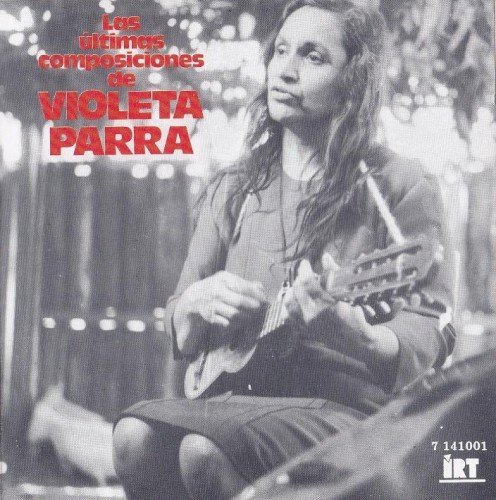 Portada de LAS ÚLTIMAS COMPOSICIONES DE VIOLETA PARRA