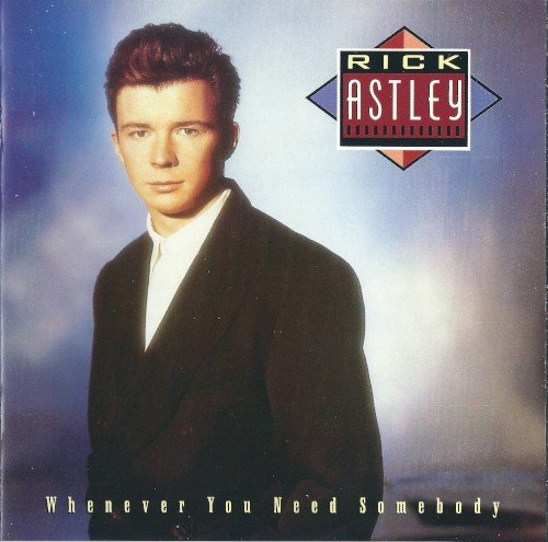 Portada de WHENEVER YOU NEED SOMEBODY